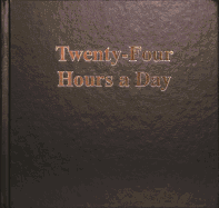 Twenty-Four Hours a Day Larger Print