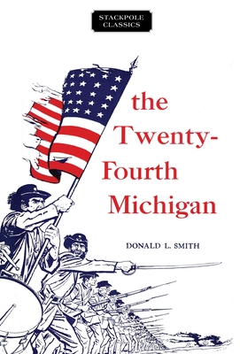 Twenty-Fourth Michigan - Smith, Donald L