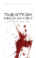 Twenty-Six Sheilas on a Bus: And Murder Most Foul