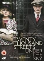 Twenty Thousand Streets Under the Sky