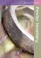 Twenty to Make: Pewter Jewellery