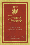 Twenty Twenty: A Stories on Stage Sacramento Anthology