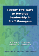 Twenty-two ways to develop leadership in staff managers