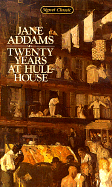 Twenty Years at Hull-House: With Autobiographical Notes - 