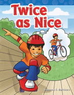 Twice as Nice