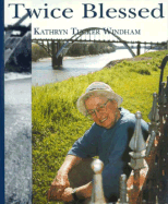 Twice Blessed - Windham, Kathryn T