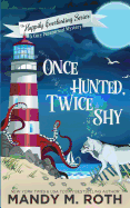 Twice Shy Once Hunted: A Cozy Paranormal Mystery