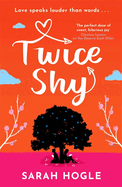 Twice Shy: the most hilarious and feel-good romance