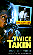 Twice Taken