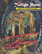 Twilight Patrol #5: The City Annihilator