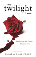 Twilight Saga: Exploring the Global Phenomenon