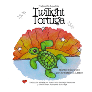 Twilight Tortuga: Traducci?n Espa�ola