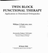 Twin Block Funct Therapy - Clark, and Clark, William J