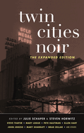 Twin Cities Noir: The Expanded Edition
