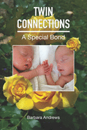 Twin Connections: A Special Bond