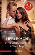 Twin Consequences of That Night