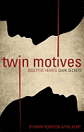 Twin Motives: Deceptive Hearts, Dark Secrets