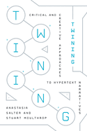 Twining: Critical and Creative Approaches to Hypertext Narratives