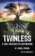 Twinless: A Ride Exceeded Its Destination