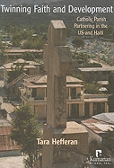 Twinning Faith and Development: Catholic Parish Partnering in the US and Haiti