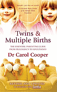 Twins & Multiple Births: The Essential Parenting Guide from Pregnancy to Adulthood
