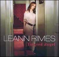Twisted Angel - LeAnn Rimes