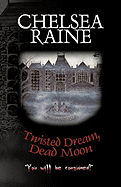 Twisted Dream, Dead Moon