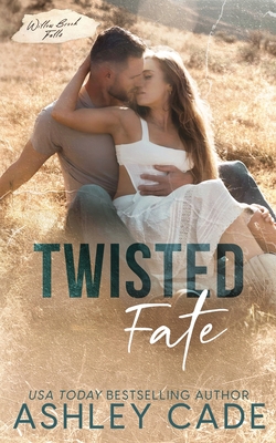 Twisted Fate - Cade, Ashley, and Webb, Silla (Editor)