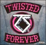 Twisted Forever