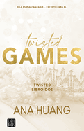 Twisted Games: Ella Es Inalcanzable... Excepto Para �l