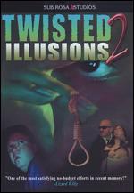 Twisted Illusions 2