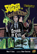 Twisted Journeys 13: School of Evil