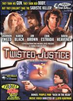 Twisted Justice