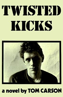 Twisted Kicks - Carson, Tom