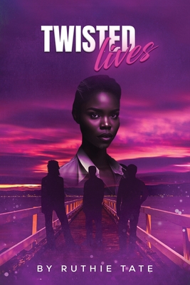 Twisted Lives - Tate, Ruthie