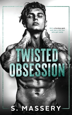 Twisted Obsession - Massery, S