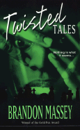 Twisted Tales - Massey, Brandon R