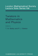 Twistors in Mathematics and Physics