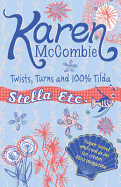 Twists, Turns & 100% Tilda