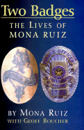 Two Badges: The Lives of Mona Ruiz