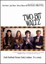 Two-Bit Waltz