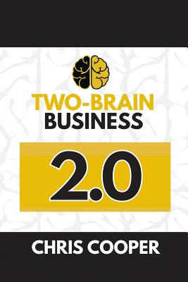 Two-Brain Business 2.0 - Cooper, Chris