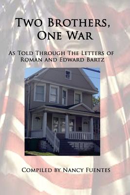 Two Brothers, One War - Fuentes, Nancy