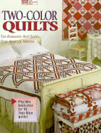 Two Color Quilts: Ten Romantic Red Quilts and Ten True-Blue Quilts