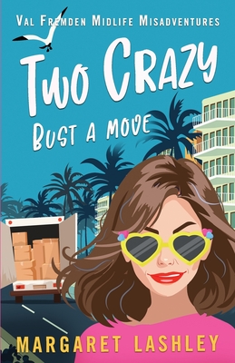 Two Crazy: Bust a Move - Lashley, Margaret