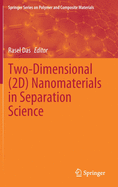 Two-Dimensional (2d) Nanomaterials in Separation Science