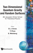Two Dimensional Quantum Gravity and Random Surfaces - 8th Jerusalem Winter School for Theoretical Physics
