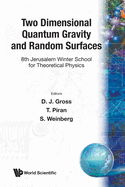 Two Dimensional Quantum Gravity And Random Surfaces - 8th Jerusalem Winter School For Theoretical Physics
