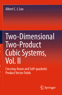 Two-Dimensional Two-Product Cubic Systems Vol. II: Crossing-Linear and Self-Quadratic Product Vector Fields