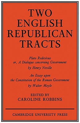 Two English Republican Tracts - Robbins